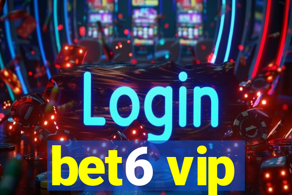 bet6 vip